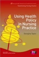 Georgina Taylor - Using Health Policy in Nursing Practice