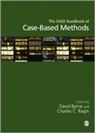 David Byrne, Charles C. Byrne Ragin, David Byrne, Charles C Ragin, Charles C. Ragin, Charles Christopher Ragin... - Sage Handbook of Case-Based Methods