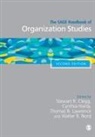 Stewart Clegg, Stewart R Clegg, Stewart R Hardy Clegg, Stewart R R Hardy Clegg, Stewart R. Hardy Clegg, Sir Thomas Clegg Lawrence... - Sage Handbook of Organization Studies