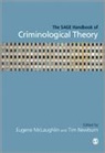 Eugene Mclaughlin, Eugene Newburn Mclaughlin, Tim Mclaughlin Newburn, Eugene Mclaughlin, Tim Newburn, Newburn Tim - Sage Handbook of Criminological Theory