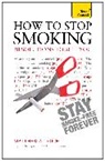 Matthew Aldrich, Aldrich Matthew - How to Stop Smoking - 30 Solutions to Suit You: Teach Yourself