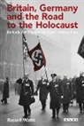 Russell Wallis, Russell (Royal Holloway University Wallis - Britain, Germany and the Road to the Holocaust