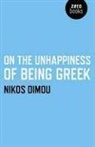 Nikos Dimou - On the Unhappiness of Being Greek