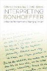 Guy C Carter, Guy C. Carter, Clifford J Green, Clifford J. Green, Guy C Carter, Guy C. Carter... - Interpreting Bonhoeffer