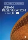 Dr. James Evans, James Evans, Dr Phil Jones, Dr. Phil Jones, Dr. Phil Evans Jones, Phil Jones... - Urban Regeneration in the Uk