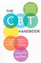 Pamela Myles, Pamela Myles-Hooton, Roz Shafran - The CBT Handbook