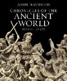 John Haywood - Chronicles of the Ancient World