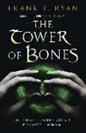 Frank P Ryan, Frank P. Ryan, Ryan Frank P. - The Tower of Bones