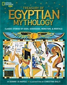 Christina Balit, Donna Napoli, Donna Jo Napoli, National Geographic Kids, Christina Balit - Treasury of Egyptian Mythology