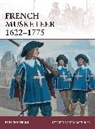 Renae Chartrand, Rene Chartrand, René Chartrand, Graham Turner - French Musketeer 1622-1775
