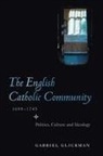 Gabriel Glickman, Gabriel Glickman - The English Catholic Community, 1688-1745
