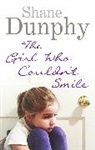 Shane Dunphy, Dunphy Shane - The Girl Who Couldn't Smile