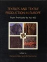 Margarita Gleba, Margarita Gleba, Ulla Mannering - Textiles and Textile Production in Europe