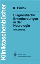 Klaus Poeck - Diagnostische Entscheidungen in der Neurologie