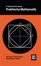 Kar Hainer, Karl Hainer, Friedrich Stummel - Praktische Mathematik