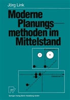 Jörg Link - Moderne Planungsmethoden im Mittelstand