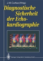 J. M. Curtius, J.M. Curtius, M Curtius, J M Curtius - Diagnostische Sicherheit der Echokardiographie