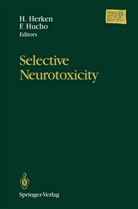 Han Herken, Hans Herken, Hucho, Hucho, Ferdinand Hucho - Selective Neurotoxicity