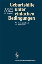 M Diould Balde, M Dioulde Balde, M. D. Balde, M. Dioulde Balde, M.Dioulde Balde, Gunther Bastert... - Geburtshilfe unter einfachen Bedingungen