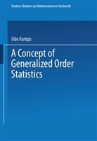 Udo Kamps - A Concept of Generalized Order Statistics