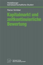 Rainer Schöbel - Kapitalmarkt und zeitkontinuierliche Bewertung
