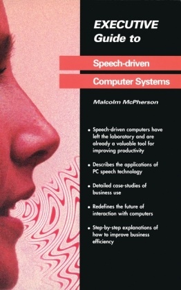 Malcolm McPherson - Executive Guide to Speech-Driven Computer Systems