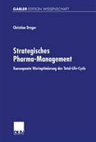 Christian Dreger - Strategisches Pharma-Management
