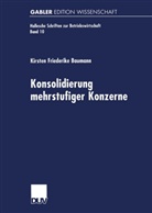 Kirsten F. Baumann, Kirsten Friederike Baumann - Konsolidierung mehrstufiger Konzerne