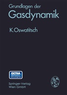 Klaus Oswatitsch - Grundlagen der Gasdynamik