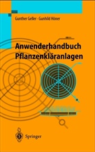 Gunthe Geller, Gunther Geller, Gunhild Höner - Anwenderhandbuch Pflanzenkläranlagen