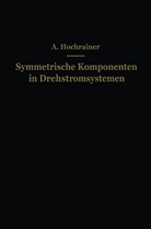 A Hochrainer, A. Hochrainer - Symmetrische Komponenten in Drehstromsystemen