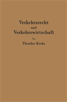 Theodor Krebs - Verkehrsrecht und Verkehrswirtschaft
