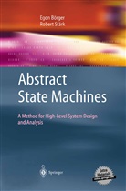 Ego Börger, Egon Börger, Robert Stärk - Abstract State Machines