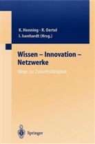 Regin Oertel, Regina Oertel, Sauer, Sauer, Jutta Sauer - Wissen - Innovation - Netzwerke Wege zur Zukunftsfähigkeit