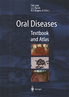 Lawrenc C Parish, Lawrence C Parish, Torello Lotti, Torello M. Lotti, Lawrence C. Parish, Roy S. Rogers... - Oral Diseases