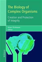 Klau Eichmann, Klaus Eichmann - The Biology of Complex Organisms