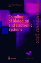 Karl-Hein Hoffmann, Karl-Heinz Hoffmann - Coupling of Biological and Electronic Systems