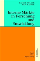 Eric Kasper, Raine Völker, Rainer Völker - Interne Märkte in Forschung und Entwicklung