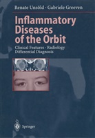 Gabriele Greeven, Renat Unsöld, Renate Unsöld - Inflammatory Diseases of the Orbit