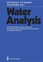 Kar E Quentin, Karl E Quentin, Wilhelm Fresenius, Karl E. Quentin, Wilhelm Schneider - Water Analysis