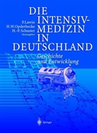 P. Lawin, H. W. Opderbecke, H.W. Opderbecke, H -P Schuster, H. -P. Schuster, H.-P. Schuster... - Die Intensivmedizin in Deutschland