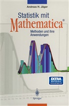 Andreas H Jäger, Andreas H. Jäger - Statistik mit Mathematica®