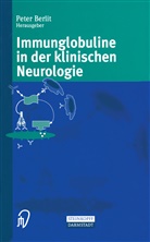 Pete Berlit, Peter Berlit - Immunglobuline in der klinischen Neurologie