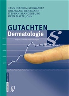 Branden, Stephan Brandenburg, Swen Malte John, Hans Joachi Schwanitz, Hans Joachim Schwanitz, Wolfgan Wehrmann... - Gutachten Dermatologie