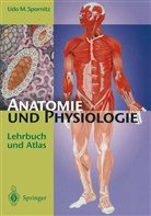 Udo M Spornitz, Udo M. Spornitz - Anatomie und Physiologie