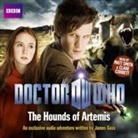 James Goss - 'Doctor Who': The Hounds of Artemis (Audio book)