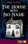 Pippa Goodhart, Goodhart Pippa, Peter Kavanagh, Peter Kavanagh, Kavanagh Peter - House With No Name