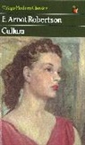 E Robertson, E Arnot Robertson, E. Arnot Robertson, Robertson E. Arnot - Cullum