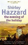 Shirley Hazzard (Deceased), Shirley Hazzard - The Evening Of The Holiday