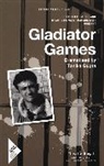 Gupta, Tanika Gupta, Gupta Tanika - Gladiator Games